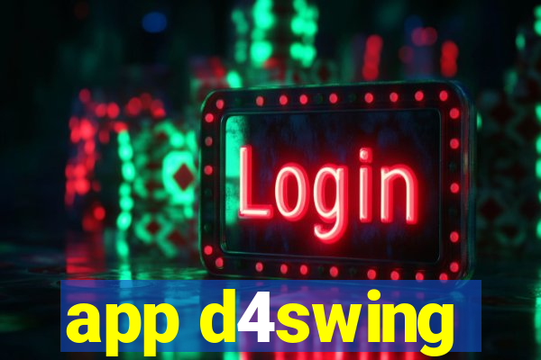 app d4swing